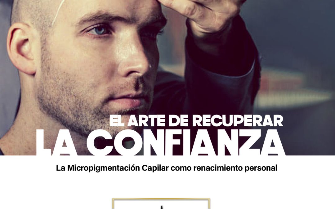 El arte de recuperar la confianza: la micropigmentación capilar como renacimiento personal